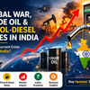 🌍 Global War, Crude Oil Crisis & Its Impact on Petrol-Diesel Prices in India (2026)